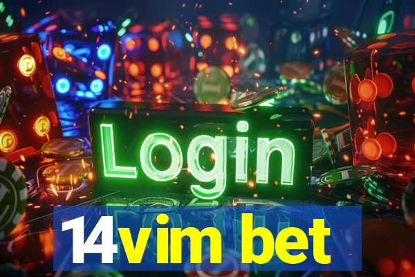 14vim bet